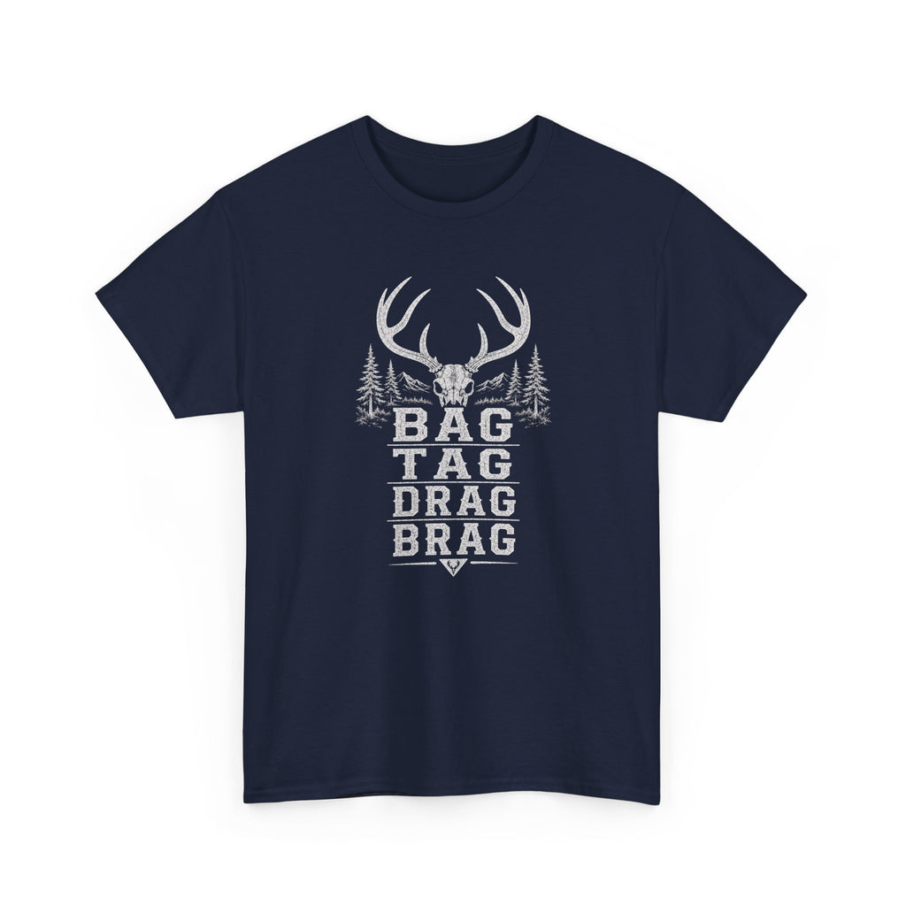 Bag, Tag, Drag & Brag deer hunting | Unisex Heavy Cotton Tee