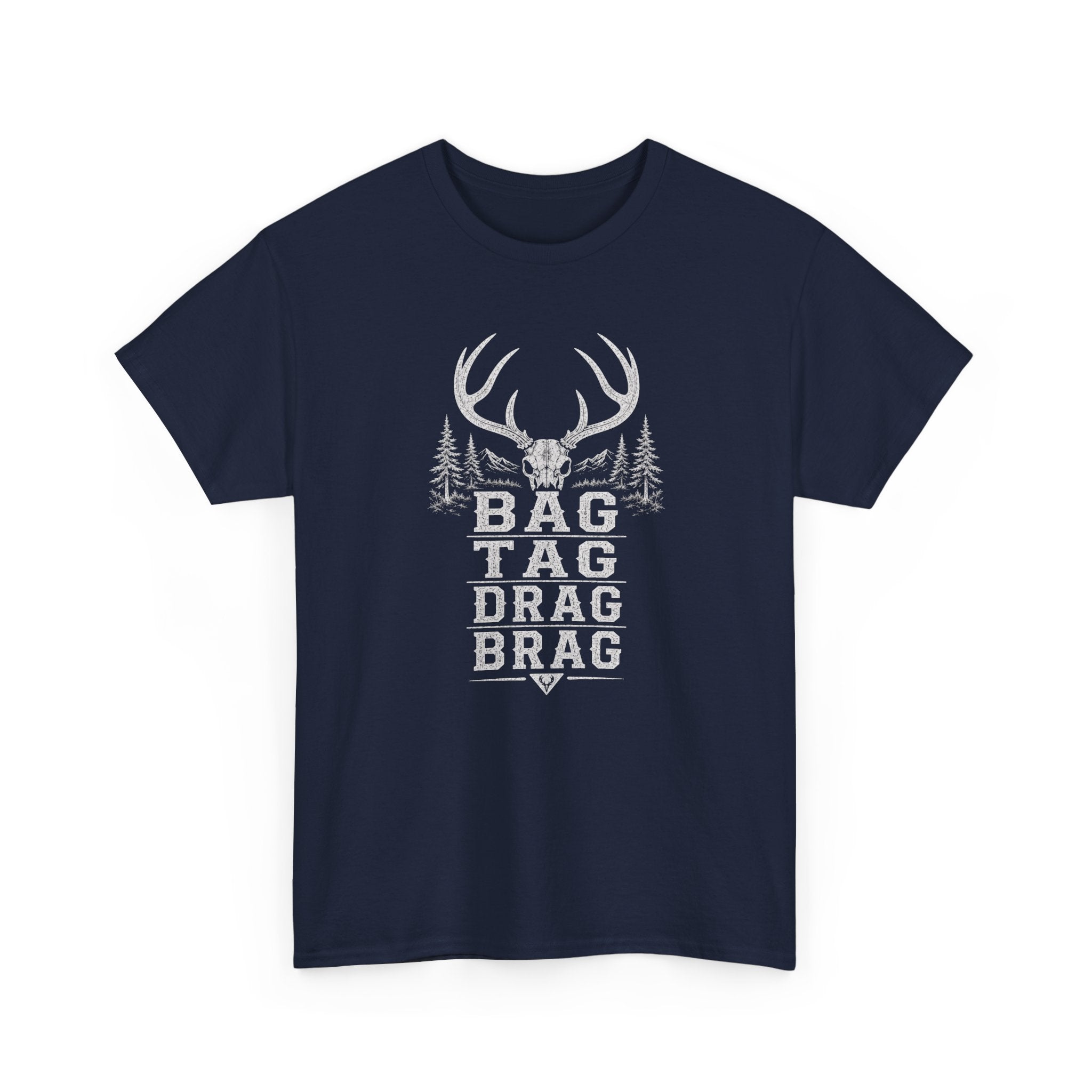 Bag, Tag, Drag & Brag deer hunting | Unisex Heavy Cotton Tee