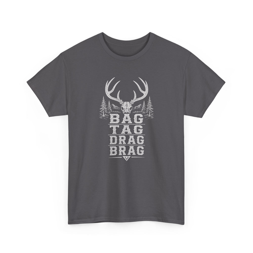 Bag, Tag, Drag & Brag deer hunting | Unisex Heavy Cotton Tee
