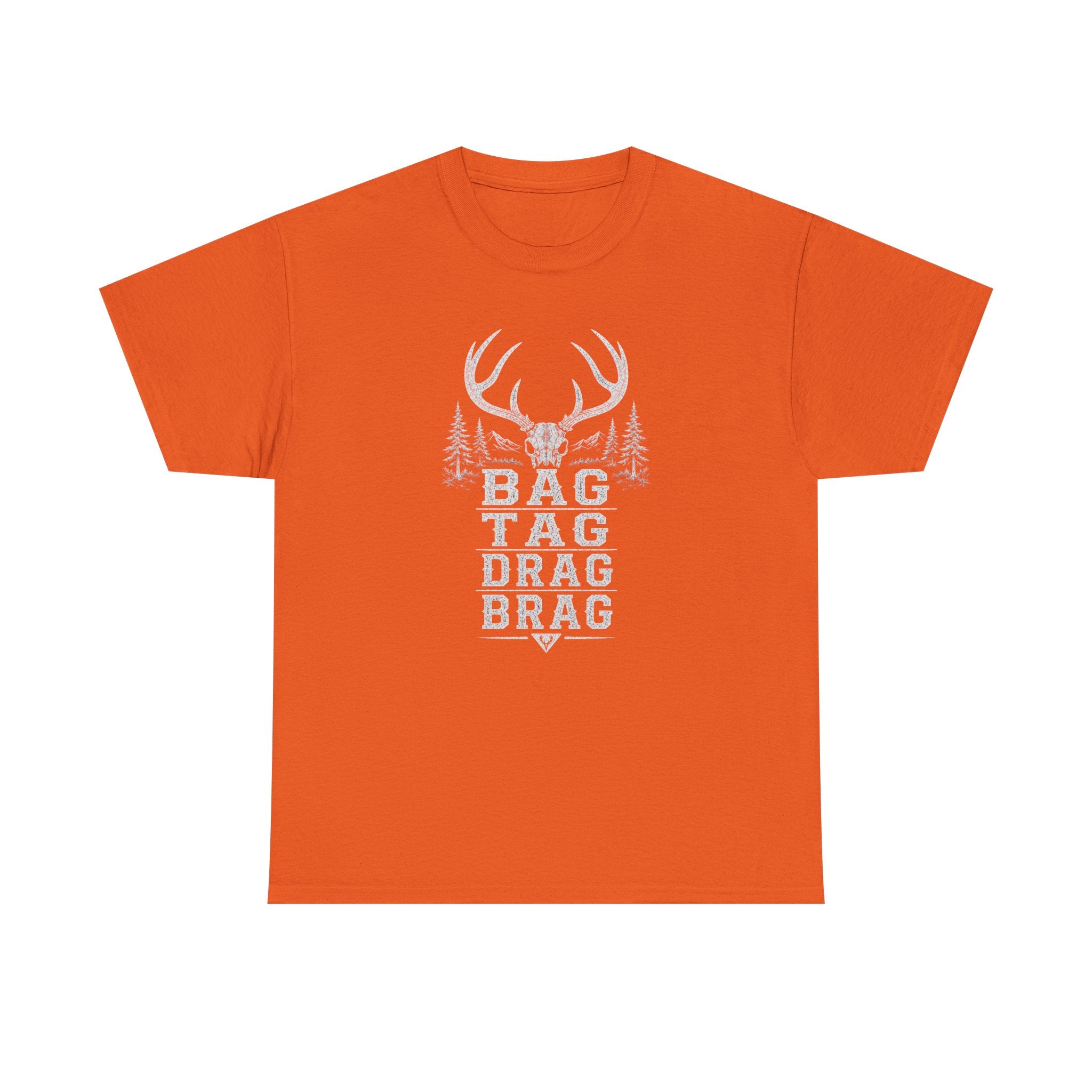 Bag, Tag, Drag & Brag deer hunting | Unisex Heavy Cotton Tee
