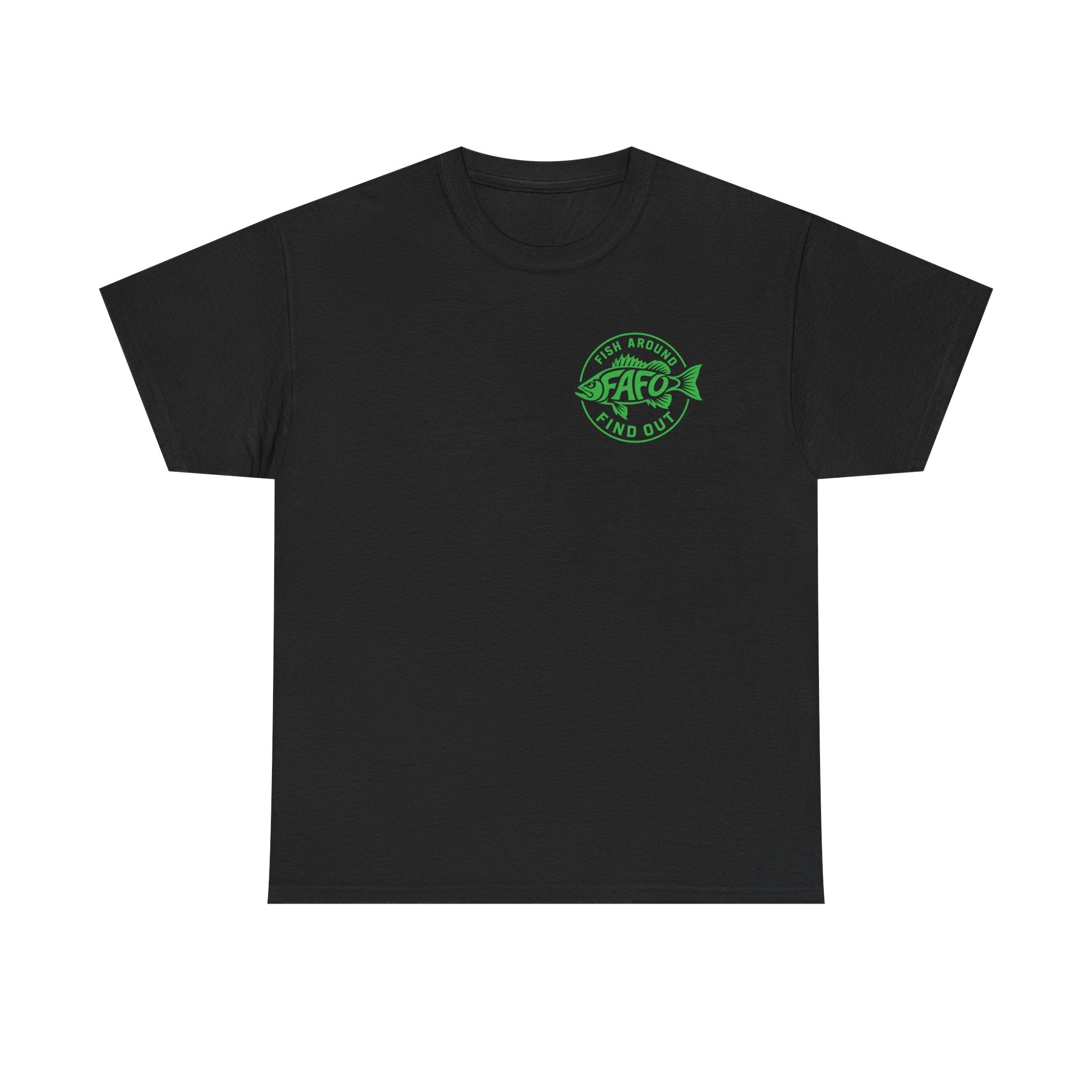FAFO Fish Around Find Out | Unisex Heavy Cotton Tee