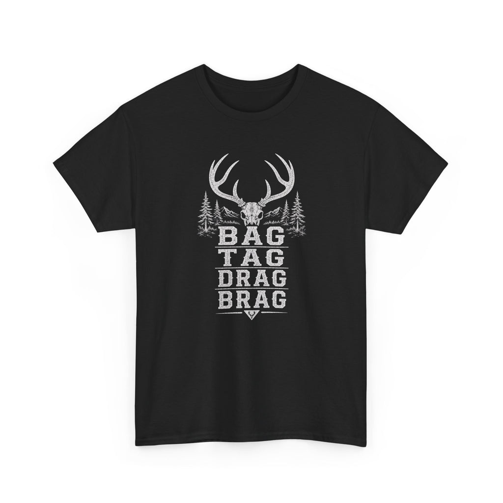 Bag, Tag, Drag & Brag deer hunting | Unisex Heavy Cotton Tee