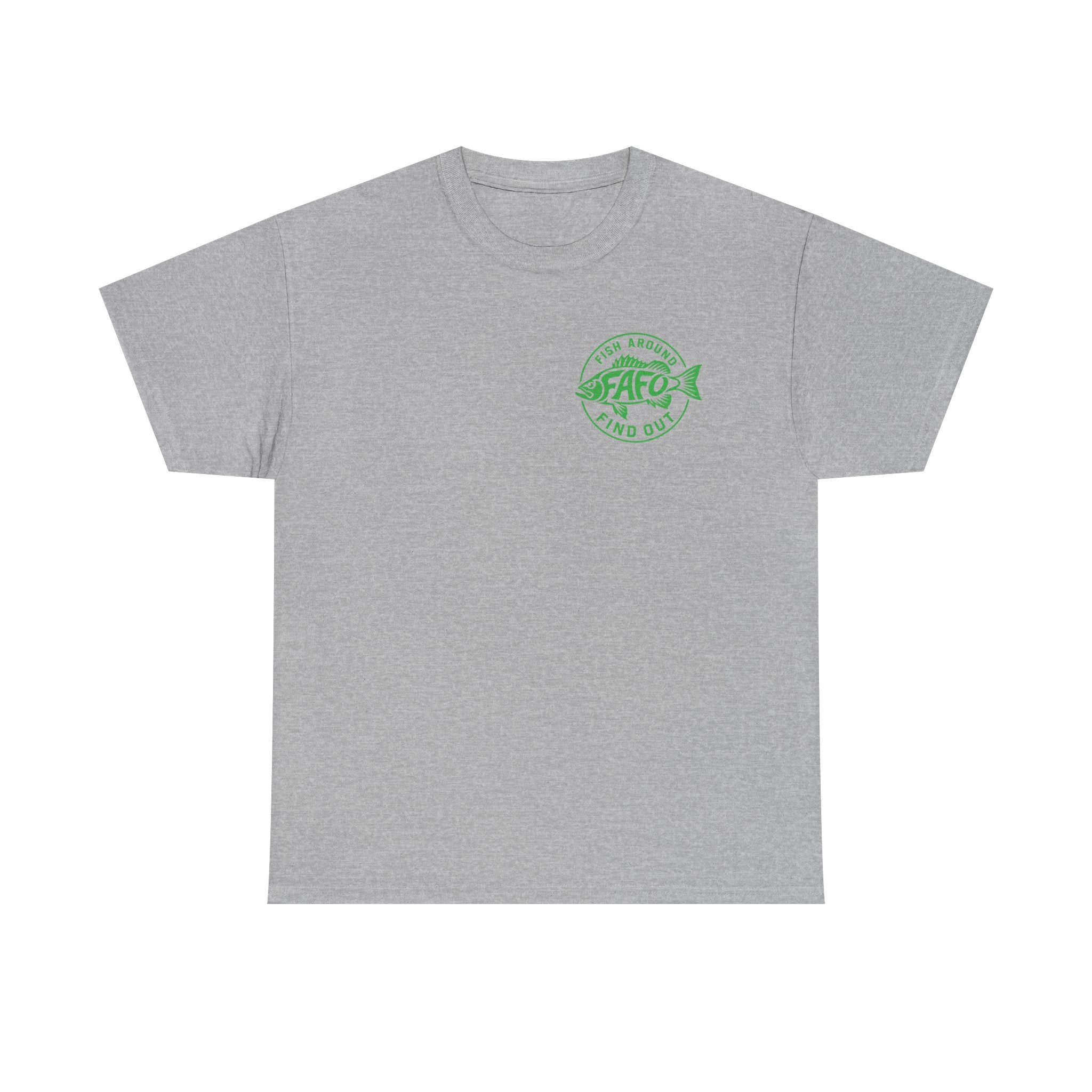FAFO Fish Around Find Out | Unisex Heavy Cotton Tee