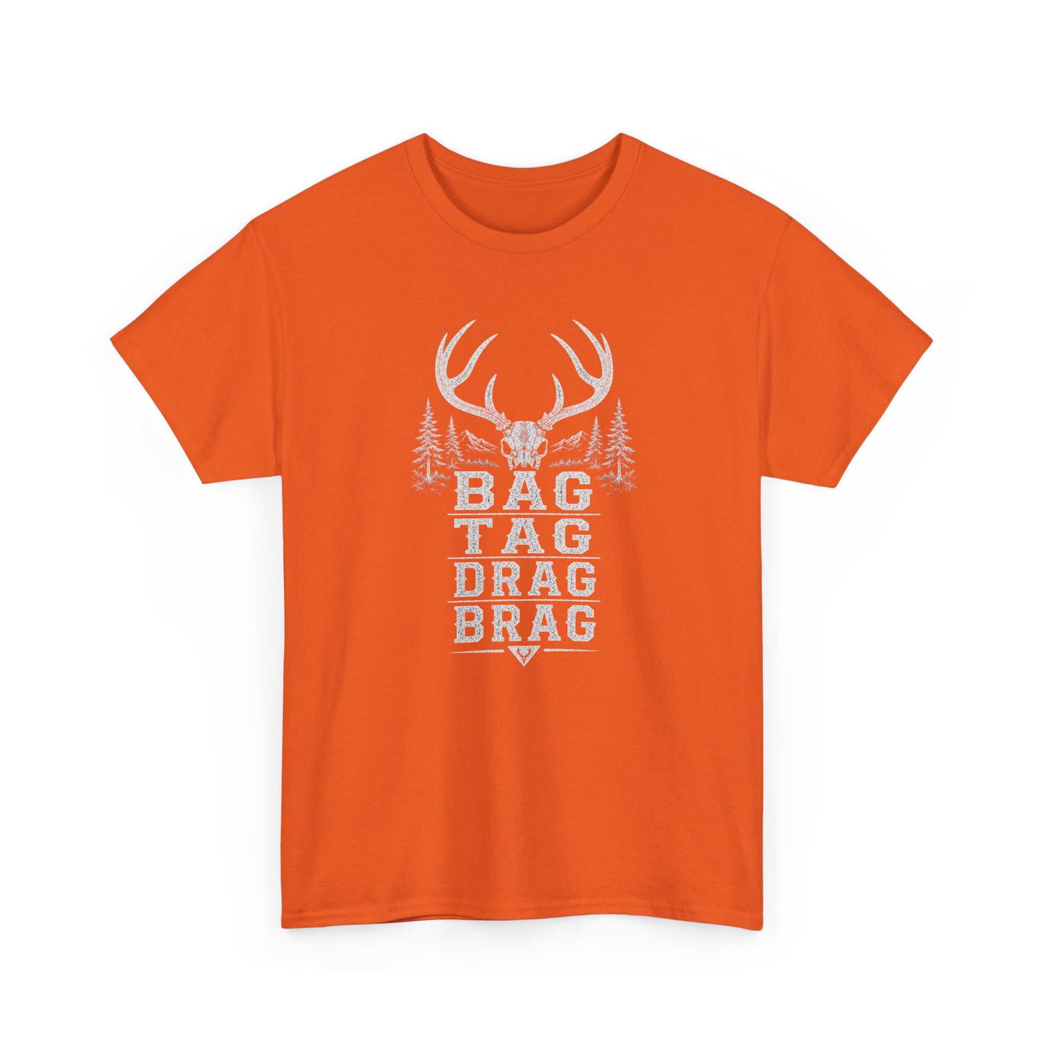 Bag, Tag, Drag & Brag deer hunting | Unisex Heavy Cotton Tee