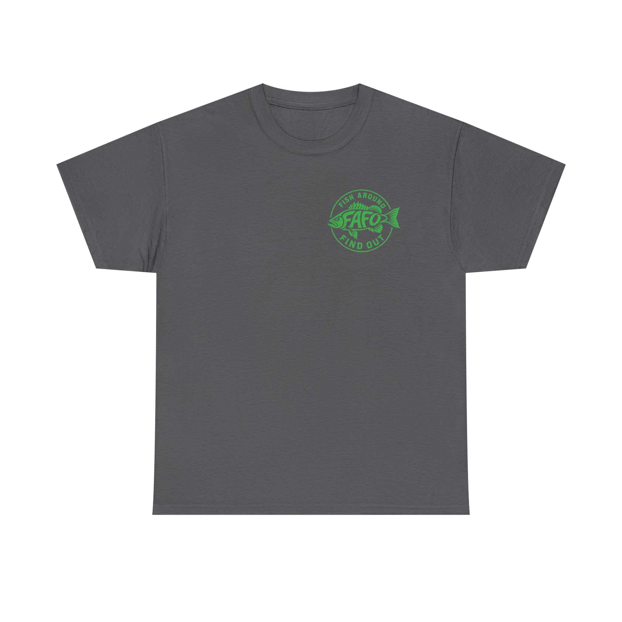 FAFO Fish Around Find Out | Unisex Heavy Cotton Tee
