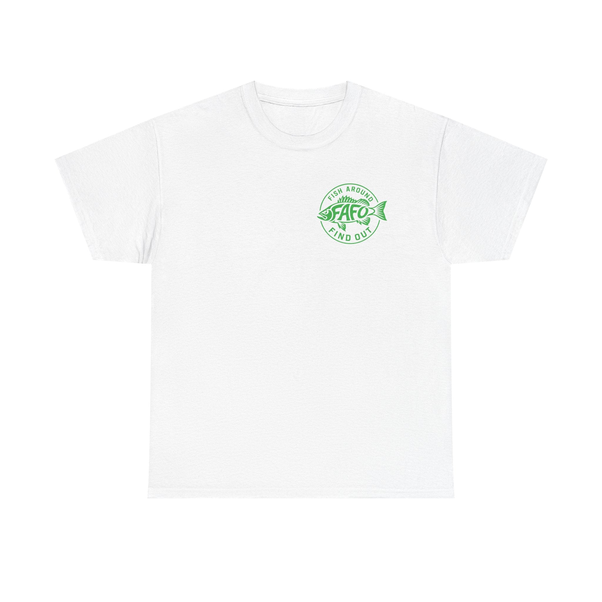 FAFO Fish Around Find Out | Unisex Heavy Cotton Tee